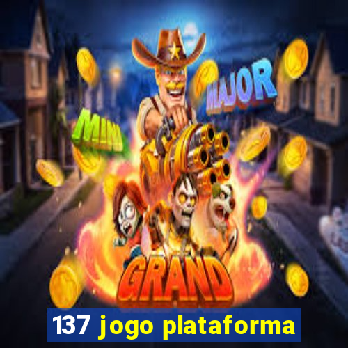 137 jogo plataforma