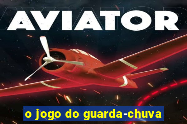 o jogo do guarda-chuva