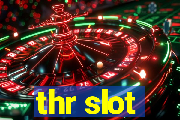 thr slot