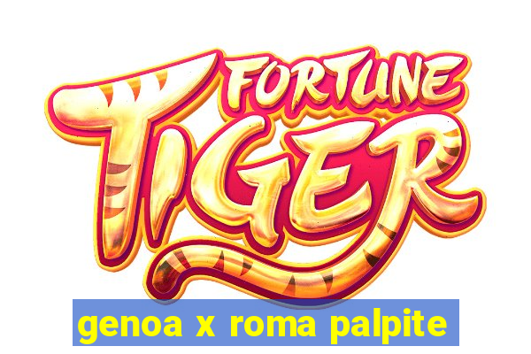 genoa x roma palpite