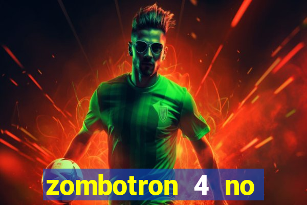 zombotron 4 no click jogos