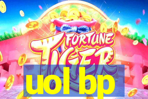 uol bp