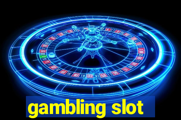 gambling slot