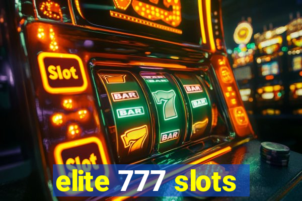 elite 777 slots