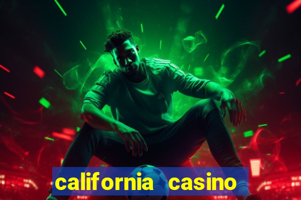 california casino and hotel