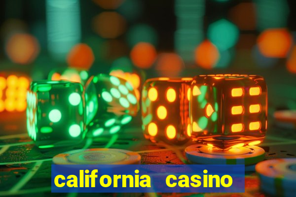 california casino and hotel