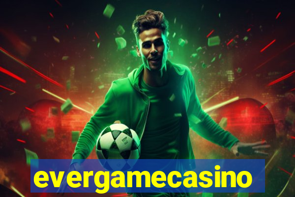 evergamecasino