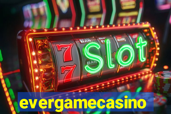 evergamecasino