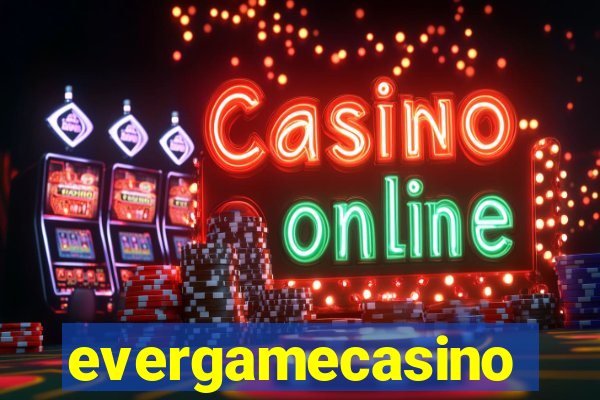 evergamecasino