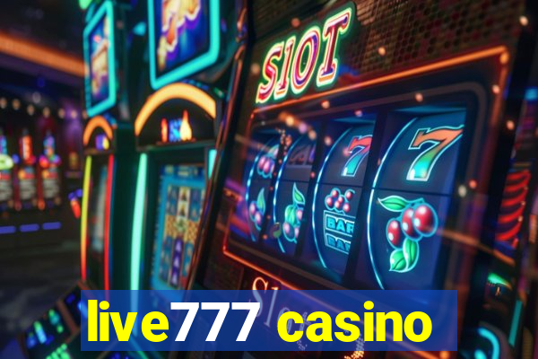 live777 casino