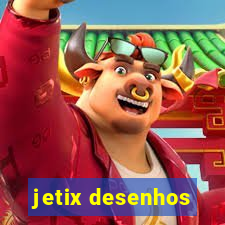 jetix desenhos