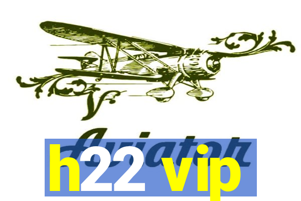 h22 vip