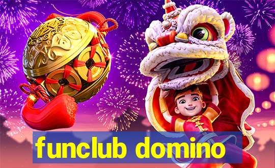 funclub domino