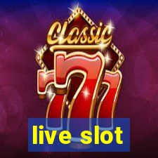 live slot