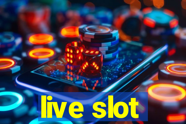 live slot