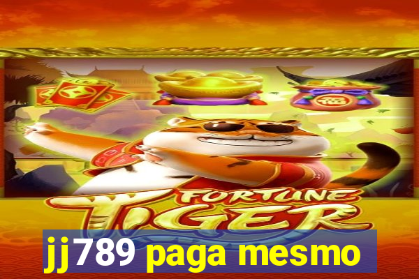 jj789 paga mesmo