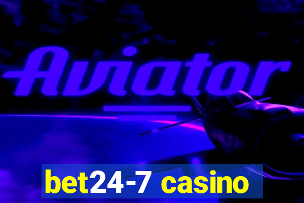 bet24-7 casino