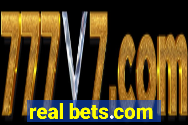 real bets.com