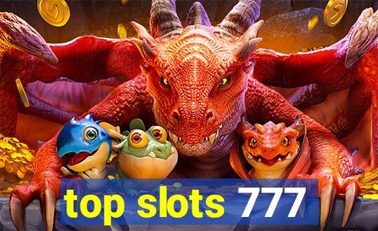 top slots 777