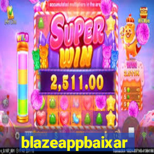 blazeappbaixar