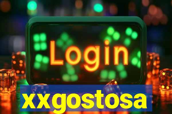 xxgostosa