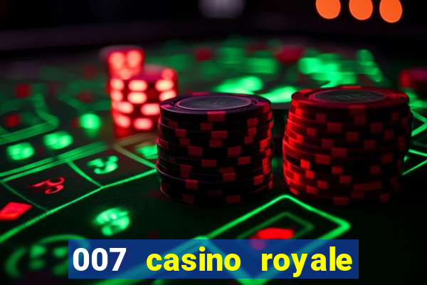 007 casino royale assistir online