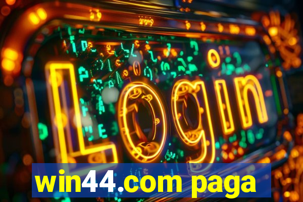 win44.com paga