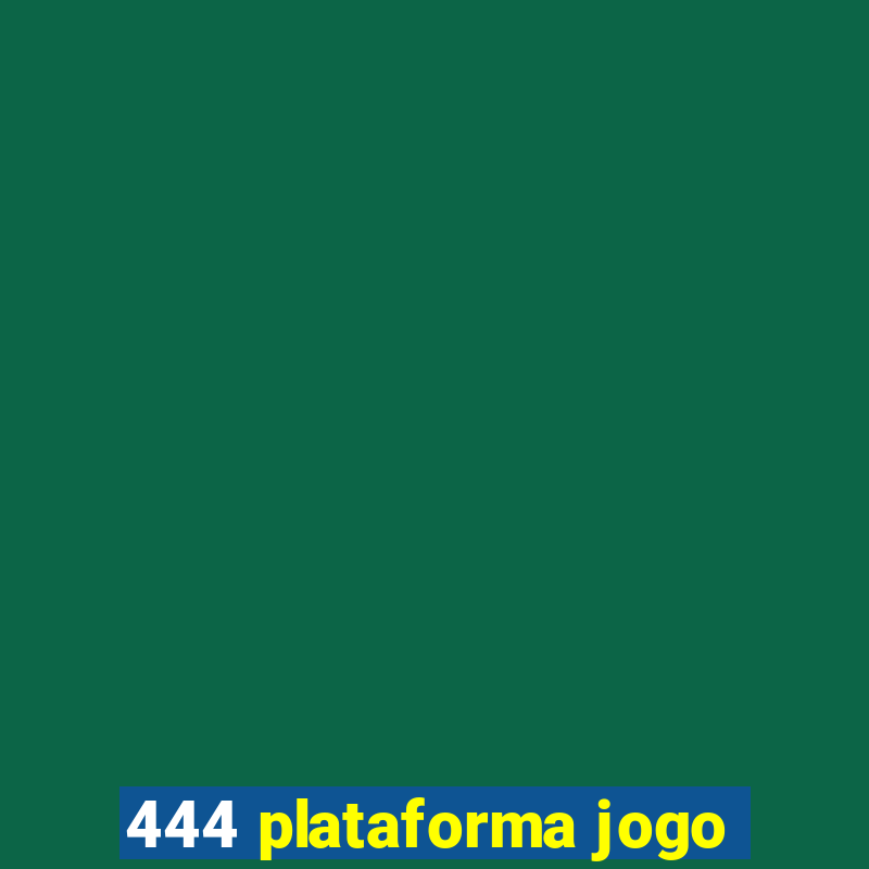 444 plataforma jogo