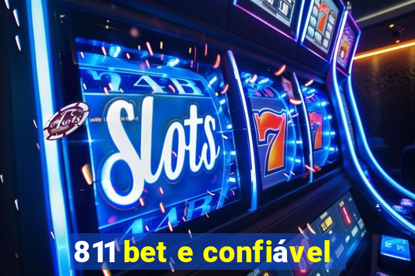 811 bet e confiável