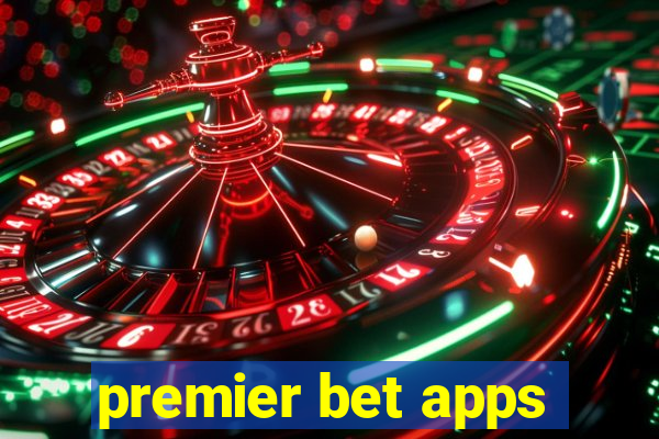 premier bet apps