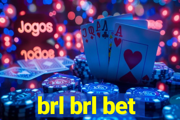 brl brl bet