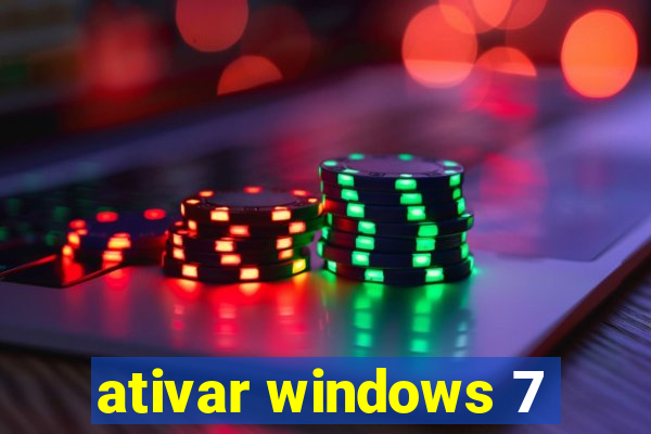 ativar windows 7