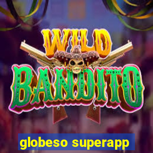 globeso superapp