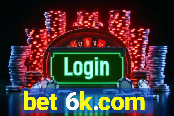 bet 6k.com