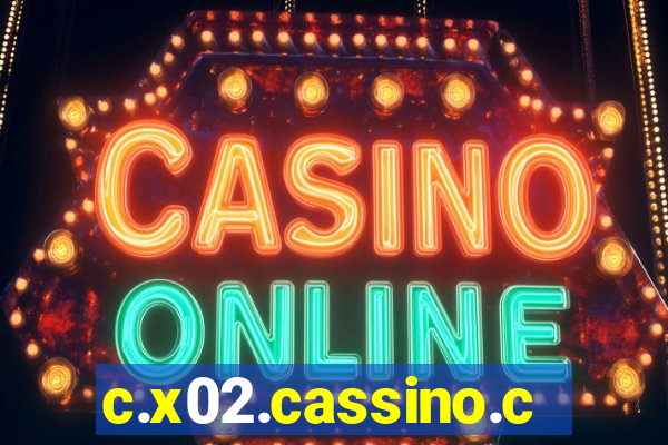 c.x02.cassino.com