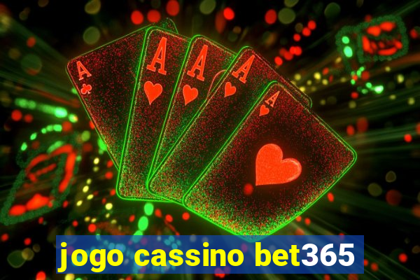 jogo cassino bet365