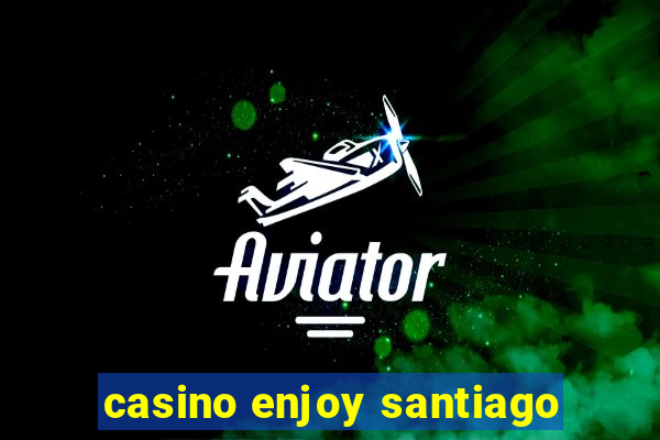 casino enjoy santiago