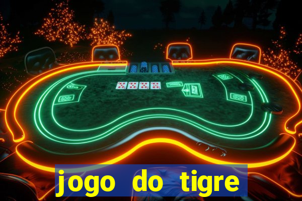 jogo do tigre deposito de 10 reais