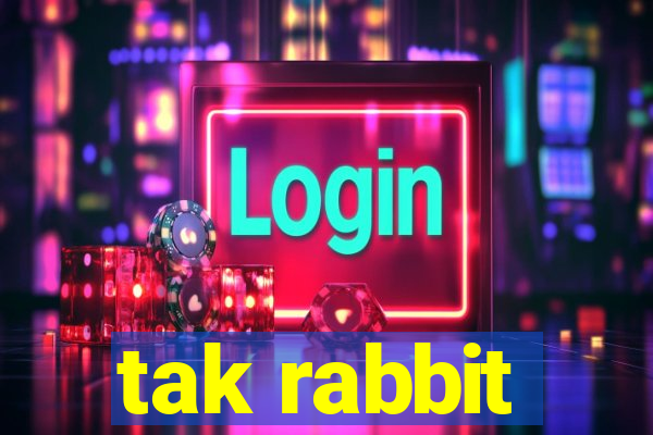 tak rabbit