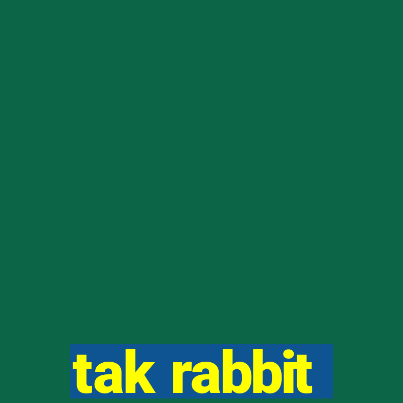 tak rabbit