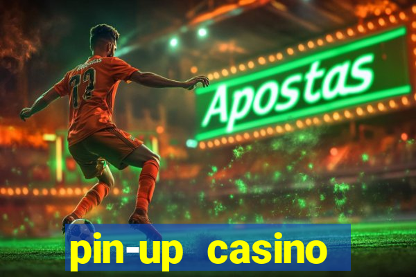 pin-up casino reclame aqui