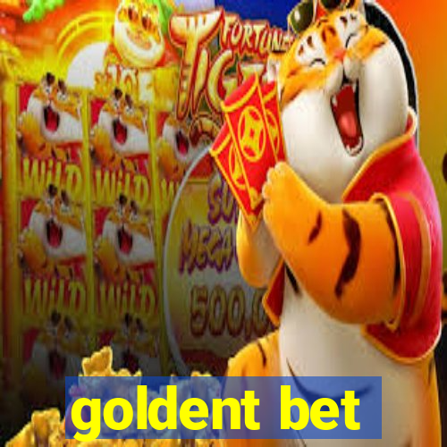 goldent bet