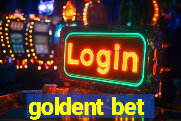 goldent bet