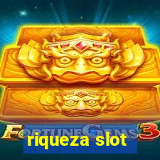 riqueza slot