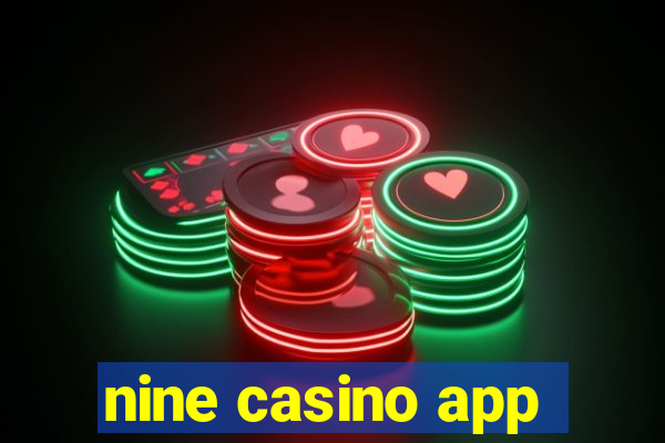 nine casino app