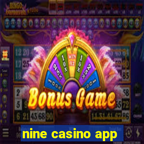 nine casino app