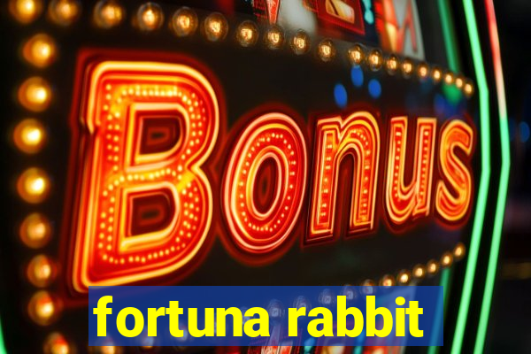 fortuna rabbit