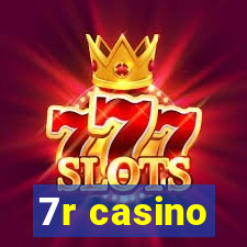 7r casino