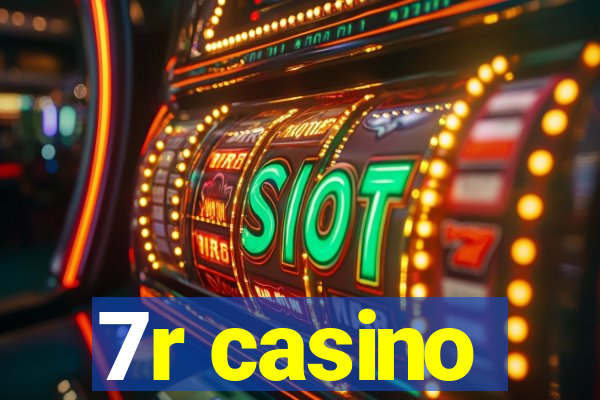 7r casino