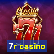 7r casino